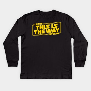 This is the Way Kids Long Sleeve T-Shirt